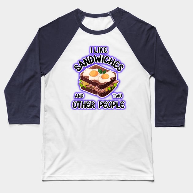 I love sandwiches and two other people Baseball T-Shirt by PinkSugarPop